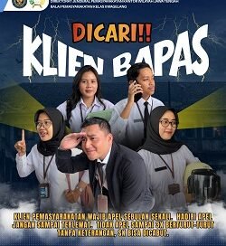 DICARI! KLIEN BAPAS WAJIB APEL