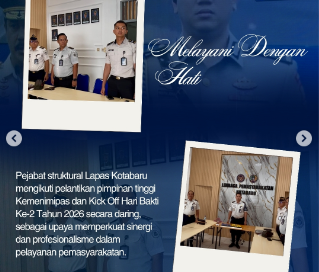 Perkuat Semangat Pengabdian, Lapas Kotabaru Ikuti Pelantikan dan Kick Off Hari Bakti Kemenimipas Secara Daring