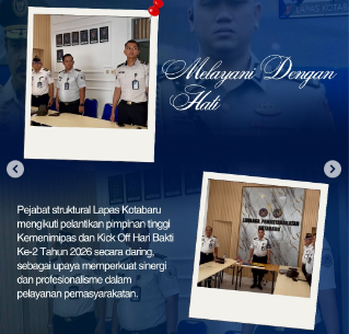 Perkuat Semangat Pengabdian, Lapas Kotabaru Ikuti Pelantikan dan Kick Off Hari Bakti Kemenimipas Secara Daring